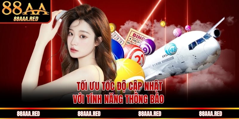 Tối ưu tốc độ cập nhật với tính năng thông báo 